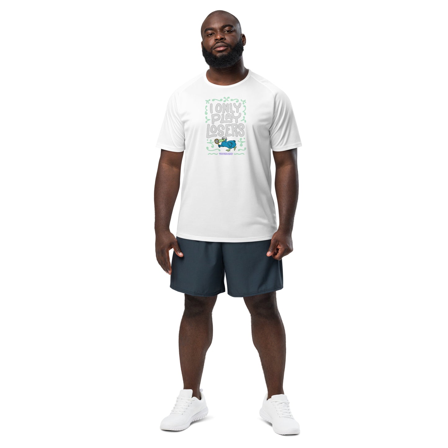 Losers Tennis T - [front: ‘I Only Play Losers’] - [back: D Wing] - athletic mesh